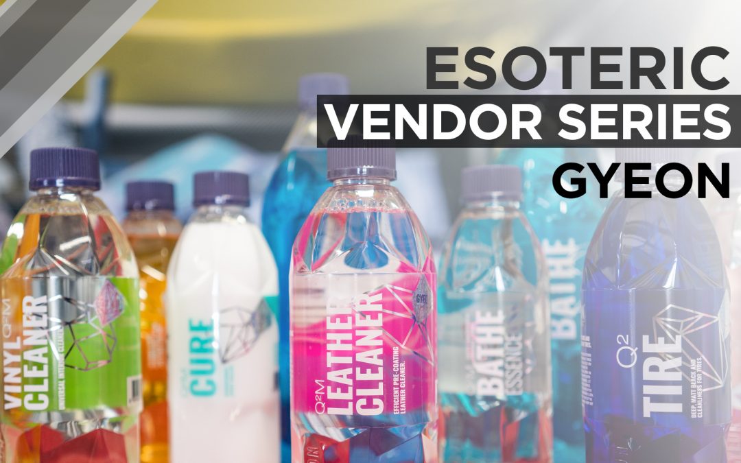 ESOTERIC Vendor Series – GYEON