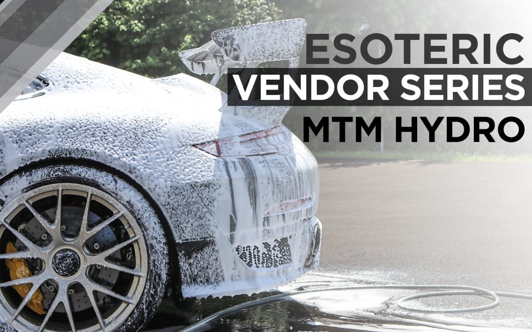 ESOTERIC Vendor Series – MTM Hydro